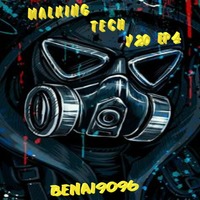 WALKING TECH Y20 EP4 by R D REMEMBER