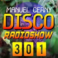 DISCO Radioshow (301) by Manuel Cerny