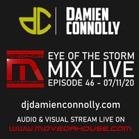 movedahouse.com - Eye Of The Storm Mix Live - Episode 46 by DamienConnolly