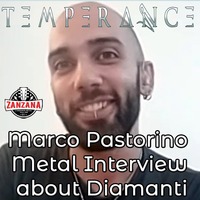 TEMPERANCE interview with Marco Pastorino about &quot;Diamanti&quot; by ZanZanA Metal Interviews