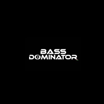 Bass Dominator