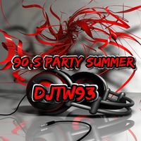 DJTW93 - 90,s  Party Summer 2020 by djtw93