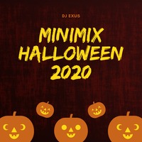 Minimix Halloween 2020 - DJ EXUS by DJ EXUS