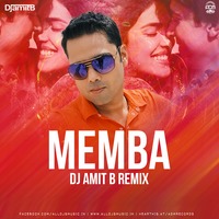 Memba (Remix) - DJ Amit B by ADM Records