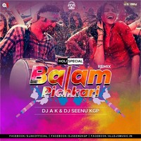 Balam Pichkari (Remix) - DJ Ak X DJ Seenu Kgp by ADM Records