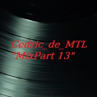 Cedric_de_MTL - Mix Part 13 (2019-07-14) [#Techno #HardTech #AcidTechno] by Cedric_de_MTL