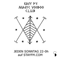 magyc voodoo club 50 easy celebrating / fo half a hundred - easy p - 21.06.20 by stayfm