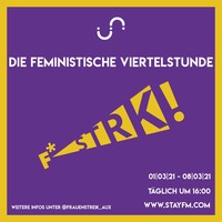 die feministischen viertelstunden - frauen*streik komitee augsburg - 01.-08.03.21 by stayfm
