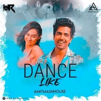 Dance Like (Remix) - Amitmashhouse by WR Records