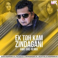 Ek Tho Kam Zindagani (Remix) - Amit Das by WR Records