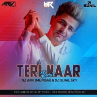 Teri Naar (Remix) - Dj Arv (Mumbai)  Dj Sunil Sky by WR Records