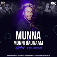 Munna VS Munni Badnaam Mashup - DJ Bose (Australia) by WR Records