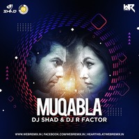 Muqabla (Bounce Mix) - DJ Shad &amp; DJ R Factor by WR Records