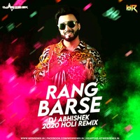 Rang Barse (2020 Remix) - DJ Abhishek by WR Records