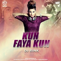 Kun Faya Kun (Bollywood Deep Tech Progressive) - DJ Rink India by WR Records