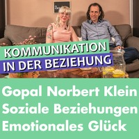 Gopal Norbert Klein: Soziale Beziehungen – der Schlüssel zum emotionalen Glück &amp; »Erfüllt-Sein« by Welt der Gesundheit.tv