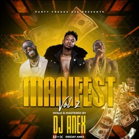THE MANIFEST (DEEJAY ANEX) by Deejay Anex