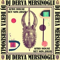 DERYA MERSINOGLU AFRO HOUSE SET NOVEMBER 2020 by DJ DERIA MERSINOGLU
