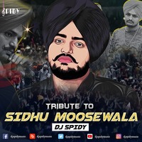 Sidhu Moose Wala - Tribute Mashup 2022 by DJ SPIDY