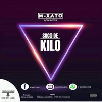 M-Xato  - Soco De Kilo by Libermann News