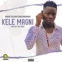AMA FLOW DAGABANA - KELE MAGNI by OKELEDO