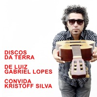 DISCOS DA TERRA #5 de Luiz Gabriel Lopes [Convida: Kristoff Silva] 2020 by RÁDIO CURRALEIRA