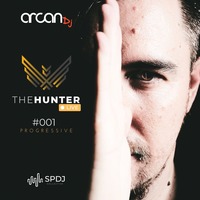 Arcan DJ pres. The Hunter Live! #001 - Progressive by Arcan Dj