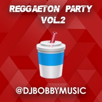 REGGAETON PARTY 2020 VOL.2 - @DJBOBBYMUSIC by Dj Bobby Music