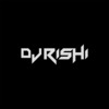 DJ RISHI
