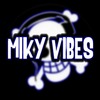 Miky Vibes