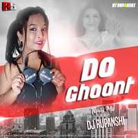 Do Ghoont (Tapori Mix) - DJ Rupanshi by RemixGana.Com