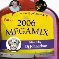 Dj Johnathan - MegaMix_2006_part1 by Dj Johnathan