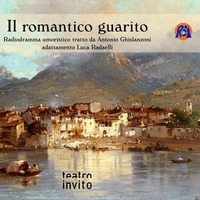   RCIRADIO Podcast radiodramma umoristico &quot; Il romantico guarito&quot; Puntata N°06 del 14.04.2021 by RCIRADIO FM&WEB Lecco Bergamo