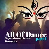 Sayandweep - All Of Dance Music || Collection 01 by Sayandweep