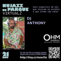 OHM - Nujazz no Parque Virtual 2 - DJ Anthony by OHM Kollektiv: