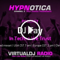 Dj Tay Live On VirtualDJ Radio @ Hypnotica - In Techno We Trust 2021-01-26 @ 01PM GMT by TaySolt
