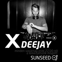 XDEEJAY - SUNSEED - 2020.11.22 by Rádió X | X Archívum | radiox.hu