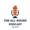 THE ALL ROUND PODCAST