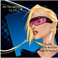 80s Club LATENITE Vol III 2011 by DJ To Be Named Later