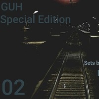 GUH Special Edition 02 - Guest Set By DeepFuture by Sifiso DeepFuture Zondo