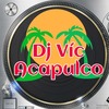 DjVic Acapulco