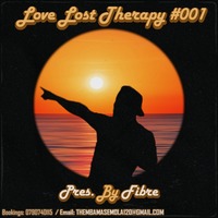 Fibre Pres. Love Lost Therapy (Deep &amp; Soul Special Mix) by Fibre SA
