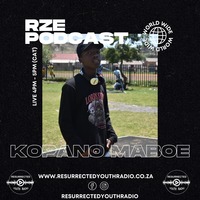RZE PODCAST BY KOPANO MABOE by Resurrected Youth radio