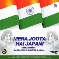 Mera Joota Hai Japani Remix - R Factor / Rohit Sharma by DJ R Factor