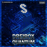 Dreirox - Quantum by Stonyx Records