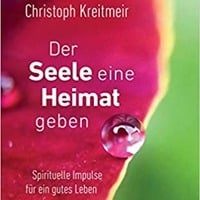 Der Seele eine Heimat geben. Standpunktsendung im Radio Horeb am 9.1.2022 von P. Christoph Kreitmeir in Ingolstadt by Christoph Kreitmeir