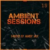 Ambient Sessions