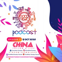 GMTPodcastZeroSeven(China) by GoodMusicThursdays Podcast
