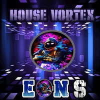 DJ Eon-S House Vortex 05-04-22 by World Wide DJS