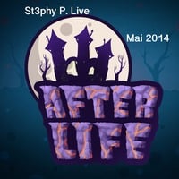 St3phy P. Live &quot;AfterLife&quot; Mai 2014 by DJ St3phy P